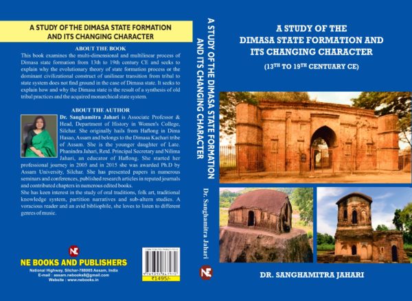 A Case Study of the Dimasa State Formation and its Changing Character (13th To 19th Century CE)