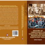 History of Christianity in Nagaland, Mizoram, Meghalaya and North East India